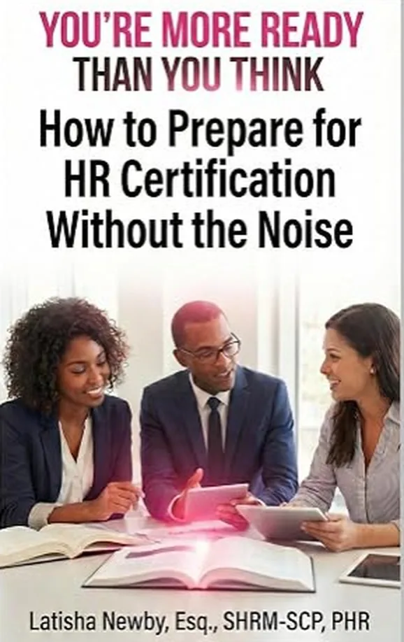 Cover of You're More Ready Than You Think by Latisha Newby, Esq., SHRM-SCP, PHR.